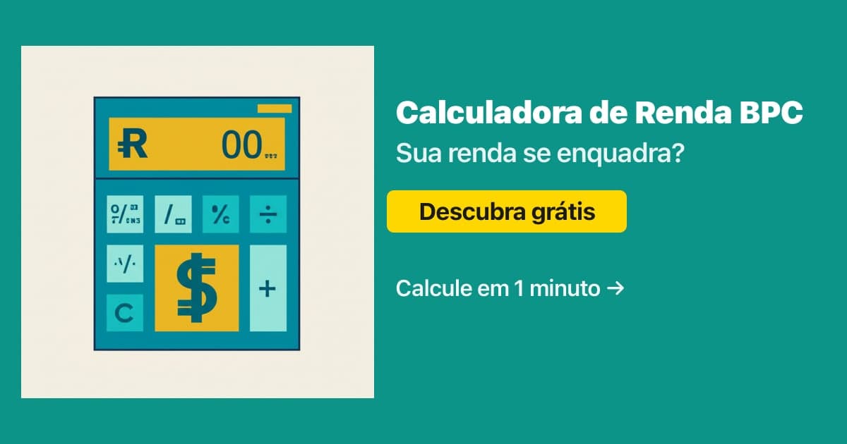 Calculadora de Renda BPC - Descubra se sua renda familiar se enquadra no benefício